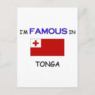 I'm Famous In TONGA Postcard