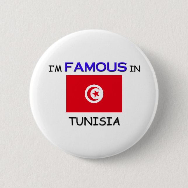 I'm Famous In TUNISIA Pinback Button (Front)
