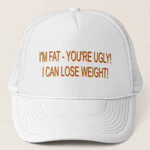 Ugly fat quotes