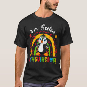 I'm Feelin' Penguin Awesome Floral Penguin Flowers T-Shirt
