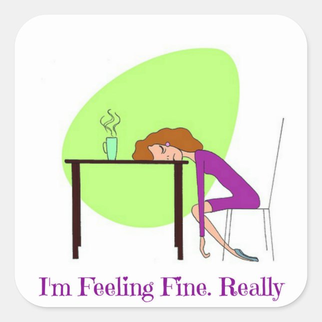 I'm Feeling Fine Fibromyalgia Awareness Sticker (Front)