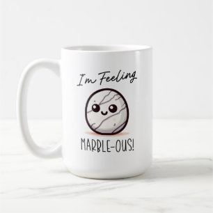 I'm Feeling Marble-ous - Cute Geology Pun Cartoon Coffee Mug