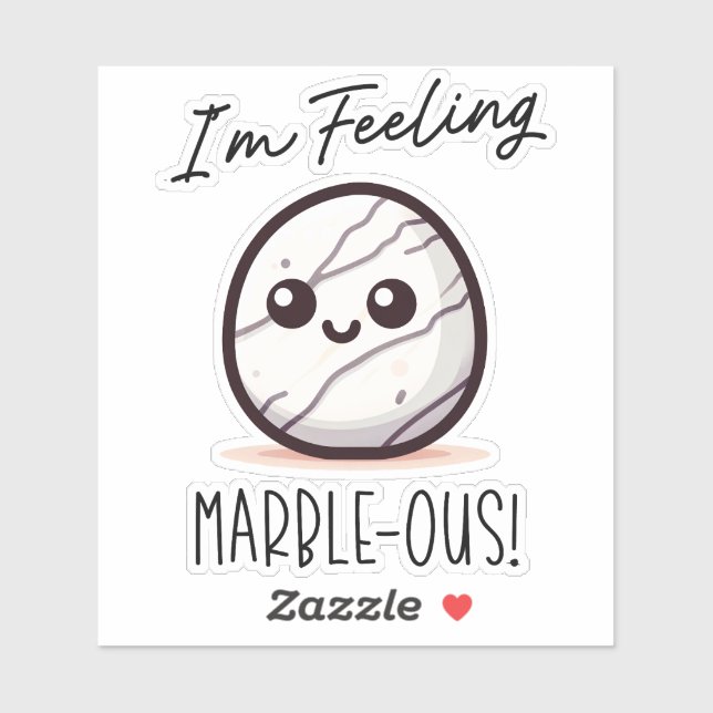 I'm Feeling Marble-ous - Cute Geology Pun Cartoon Sticker (Sheet)