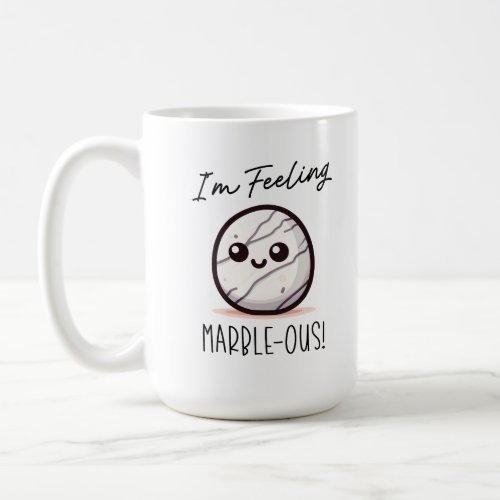 Im Feeling Marble_ous _ Nerdy Pun Ceramic Mug