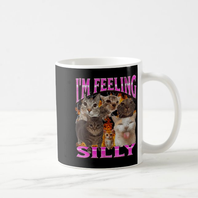 I'm Feeling Silly Funny Cat Meme Bootleg Graphic F Coffee Mug (Right)