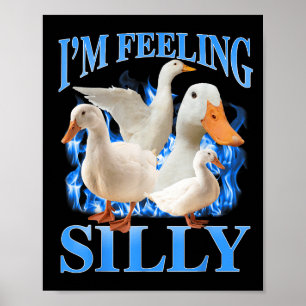 Im Feeling Silly Funny Goose Meme Bootleg Vintage Poster