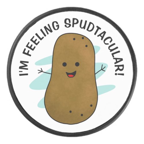 Im Feeling Spudtacular Potato  Hockey Puck
