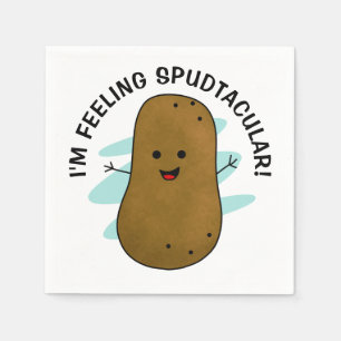 I'm Feeling Spudtacular Potato  Napkins