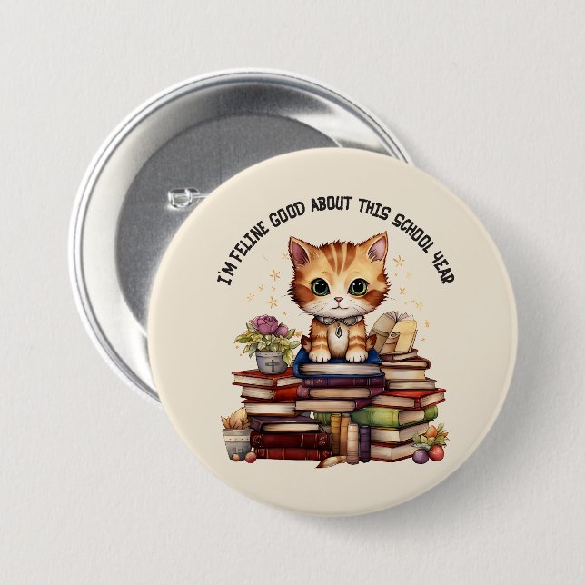 I'm Feline Good About This School Year Button (Front & Back)