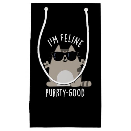 Im Feline Purr_ty Good Funny Cat Pun Dark BG Small Gift Bag