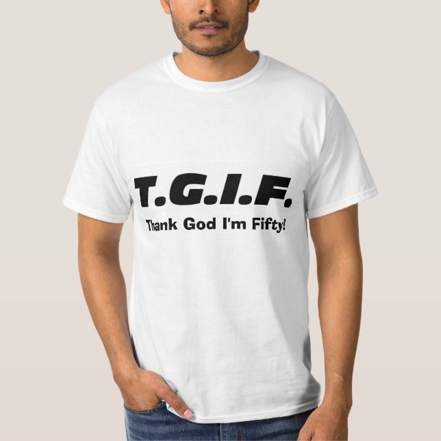 "I'm Fifty!" Shirt (Front)