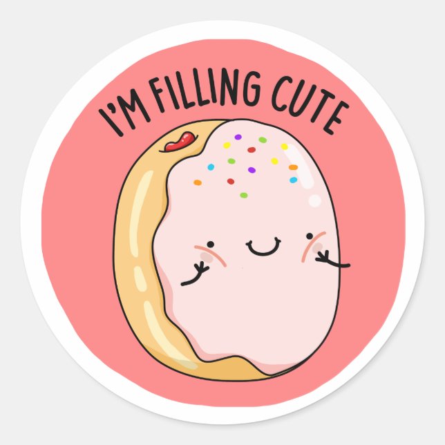 I'm Filling Cute Funny Jelly Donut Pun  Classic Round Sticker (Front)