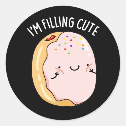 Im Filling Cute Funny Jelly Donut Pun Dark BG Classic Round Sticker