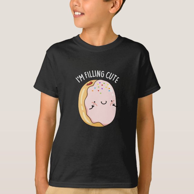 I'm Filling Cute Funny Jelly Donut Pun Dark BG T-Shirt (Front)