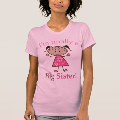 Im Finally a Big Sister Ethnic Stick Figure Girl T_Shirt