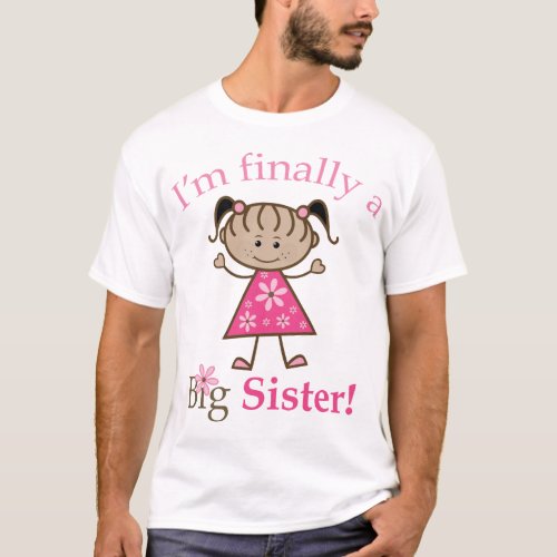Im Finally a Big Sister Ethnic Stick Figure Girl T_Shirt