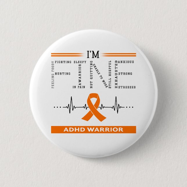 I'm Fine ADHD Warrior Button (Front)