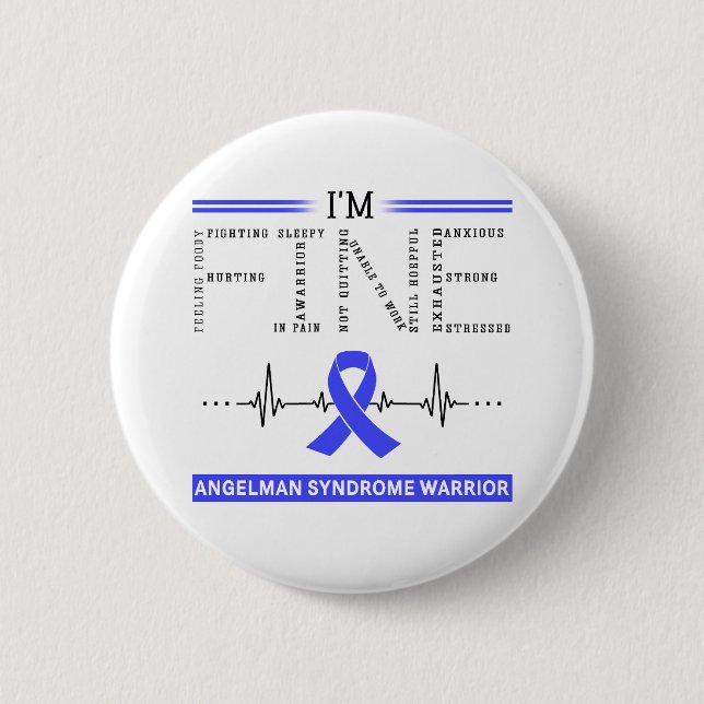 I'm Fine Angelman Syndrome Warrior Button (Front)