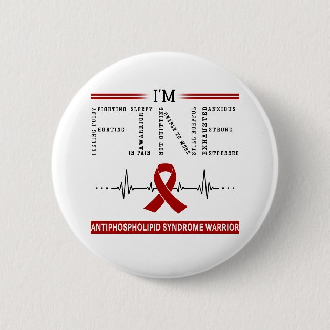 I'm Fine Antiphospholipid Syndrome Warrior Button (Front)