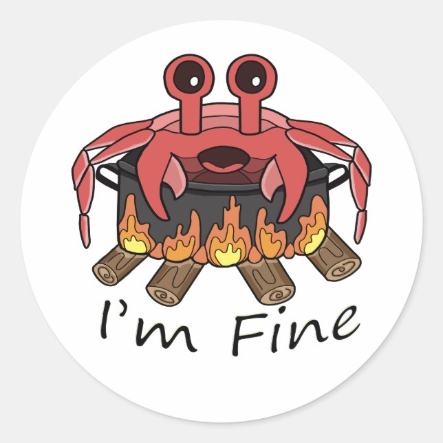 I'm Fine Boiling Crab Classic Round Sticker (Front)
