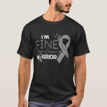 I'm Fine Brain Cancer Warrior Awareness Feather T-Shirt