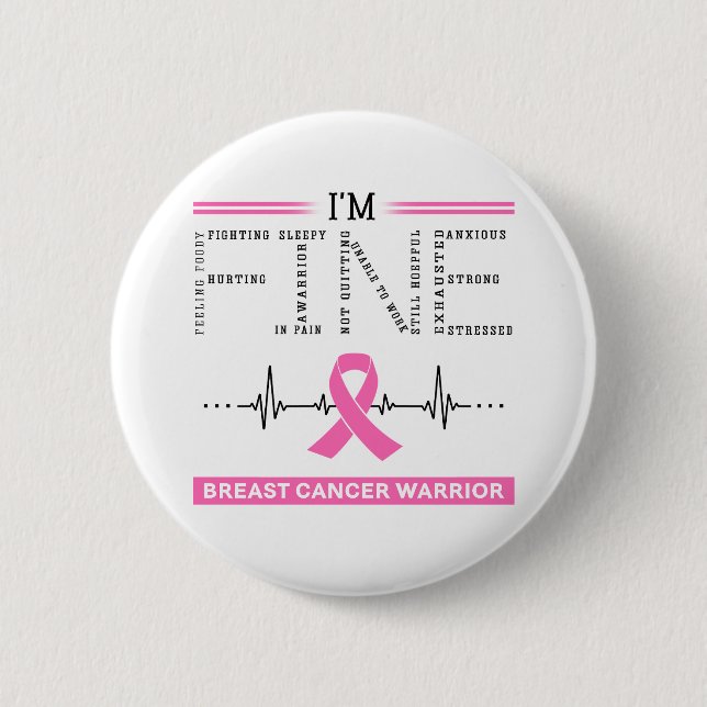I'm Fine Breast Cancer Warrior Button (Front)