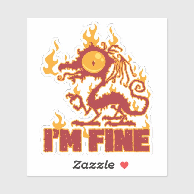 I'm Fine Burning Dragon Sticker (Sheet)