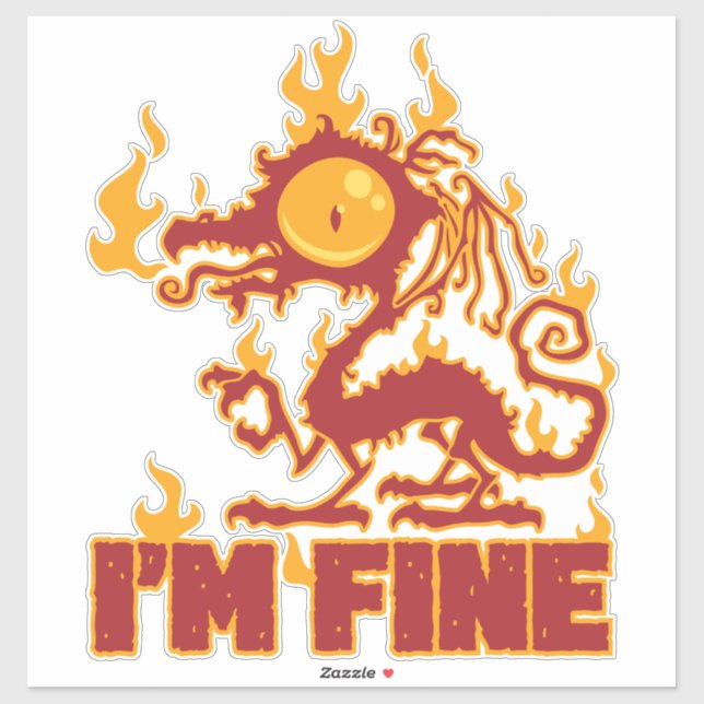 I'm Fine Burning Dragon Sticker (Sheet)