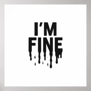 I'm Fine (But I'm Not) Poster