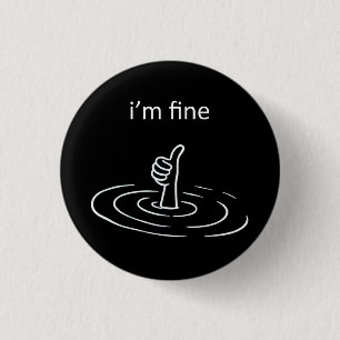 I'm Fine Button