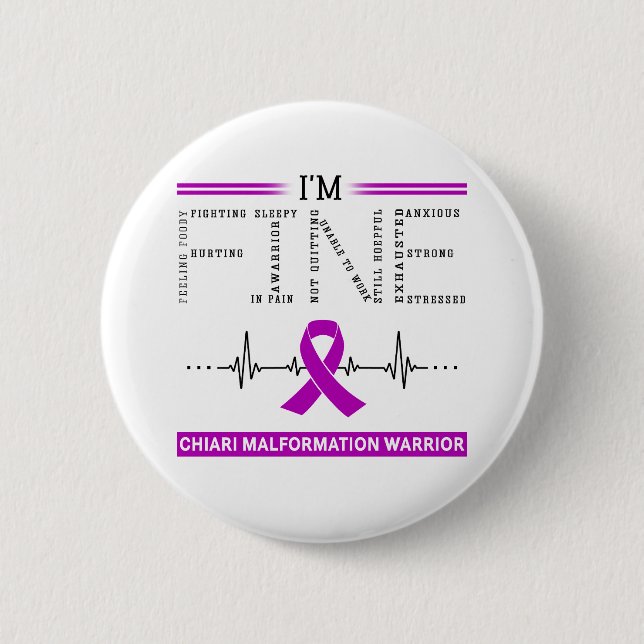 I'm Fine Chiari Malformation Warrior Button (Front)