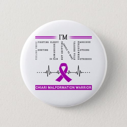 Im Fine Chiari Malformation Warrior Button