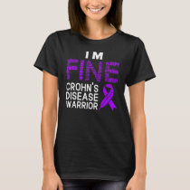 I'm Fine Crohn's Disease Warrior Awareness Purple T-Shirt