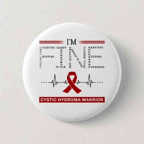 Im Fine Cystic Hygroma Warrior Button