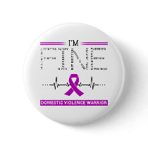 I'm Fine Domestic Violence Warrior Button