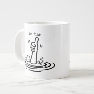 I'm Fine Drowning Funny Sarcastic  Thumbs Up Giant Coffee Mug
