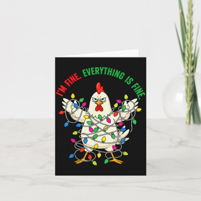 I'm Fine Everything Is Fine Christmas Chicken Ligh Card (Front)