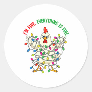 I'm Fine Everything Is Fine Christmas Chicken Ligh Classic Round Sticker