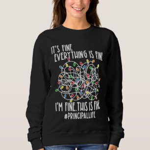 I'm Fine Everything Is Fine Christmas Lights Princ Sweatshirt