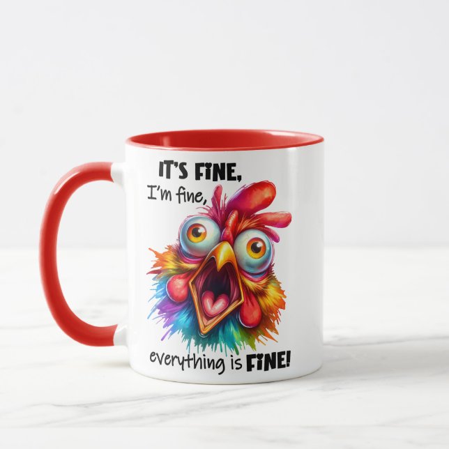 I'm fine, everything is FINE Funny Chicken Mug (Left)