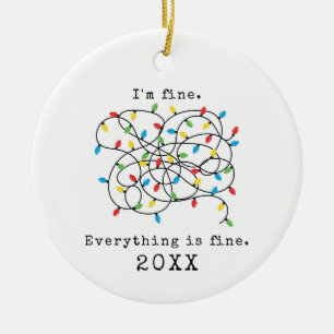 I'm Fine Everything is Fine Funny Christmas 2021 Ceramic Ornament