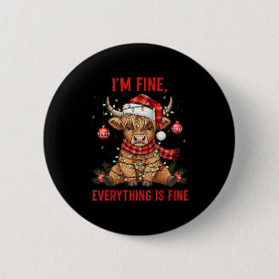 Im Fine Everything Is Fine Funny Highland Cow Chri Button