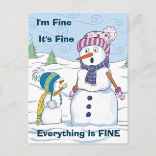 I'm Fine Everything is Fine Funny Snowman Postcard
