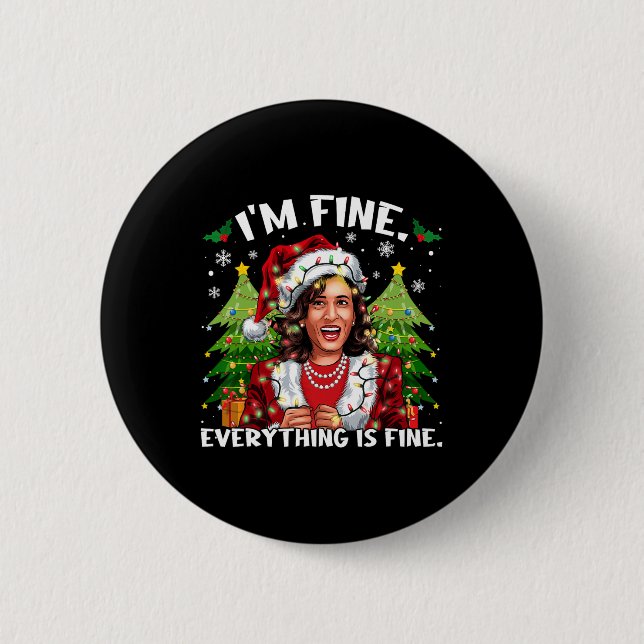 I'm Fine Everything Is Fine Meme Kalama Santa Chri Button (Front)