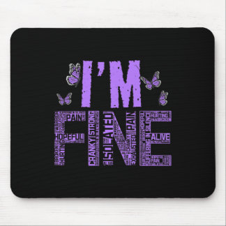 I'm Fine Fibromyalgia Warrior Fibro Awareness Purp Mouse Pad