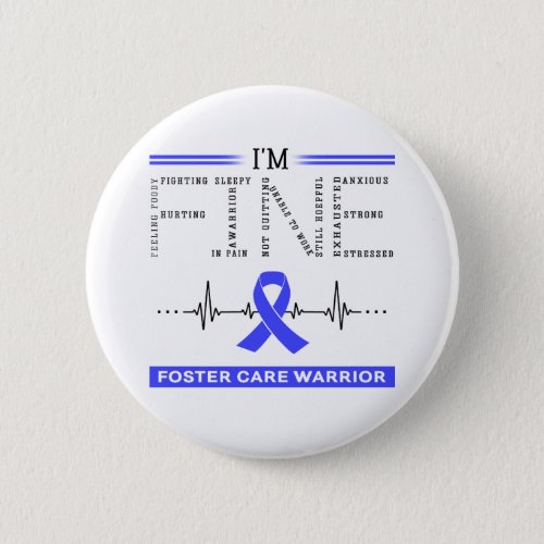 Im Fine Foster Care Warrior Button