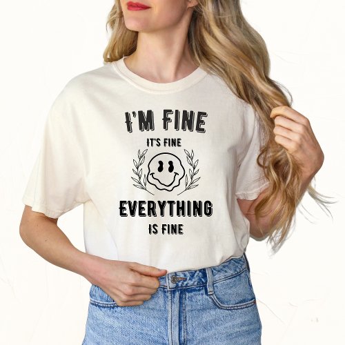 Im Fine Funny T Shirt for Women
