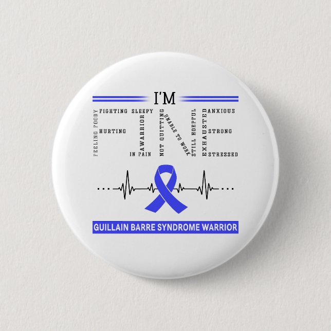 I'm Fine Guillain Barre Syndrome Warrior Button (Front)
