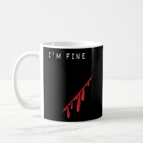 IM Fine Halloween Zombie Humor Bloody Wound Coffee Mug