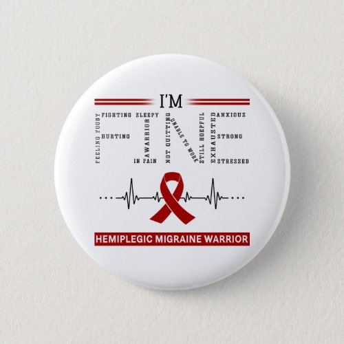 Im Fine Hemiplegic Migraine Warrior Button